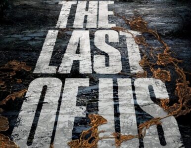 Miniatura: „The Last of Us” – serial. Pierwszy plakat...